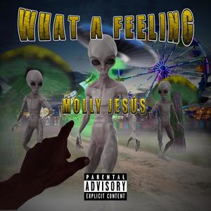 What A Feeling (Explicit)