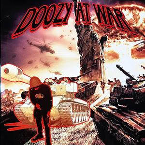 DOOZY AT WAR! (Explicit)