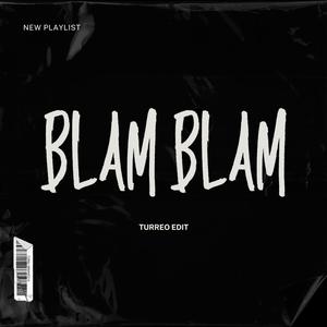 Blam Blam (Fran Dj) [Turreo Edit]