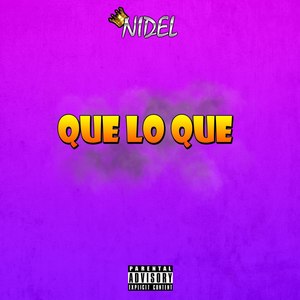 Que Lo Que (Explicit)