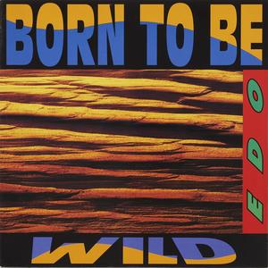 BORN TO BE WILD (Original ABEATC 12" master)