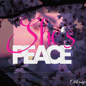 She's Peace (Explicit)