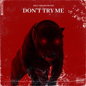 Don't Try Me (Explicit)