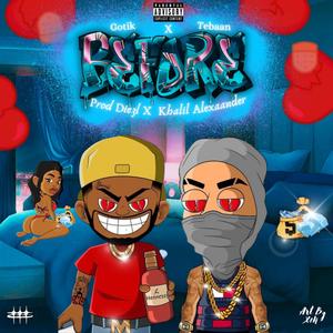 Before (feat. Tebaan, Khalil Alexandeer & Di3L)