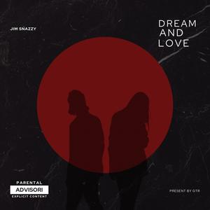 Dream and Love (Explicit)