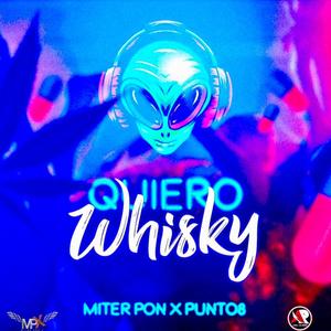 Quiero Whisky (feat. Punto 8)