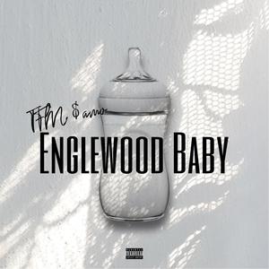 Englewood Baby (Explicit)