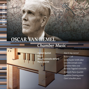 Van Hemel: Chamber Music (Clarinet Quintet / Dance / About Commedia dell'arte / Piano Quartet)