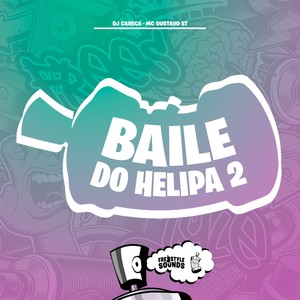 Baile Do Helipa 2 (Explicit)