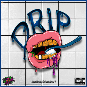 Drip (Explicit)