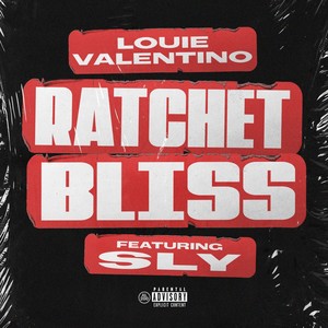 Ratchet Bliss (Explicit)
