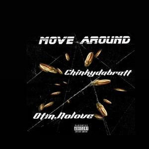 Move Around (feat. Otm noLove) (Explicit)