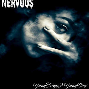 Nervous (feat. Yung Blex) (Explicit)