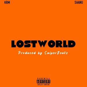 Lostworld (feat. Khurram & Saanu) [Explicit]