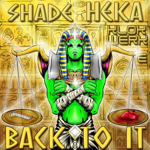 Back To It (feat. Klokwerk E) [Explicit]