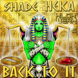 Back To It (feat. Klokwerk E) (Explicit)