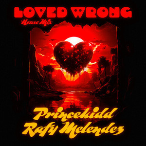 Loved Wrong (EDM Mix|Explicit)