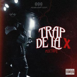 TRAP DE LA X (Explicit)