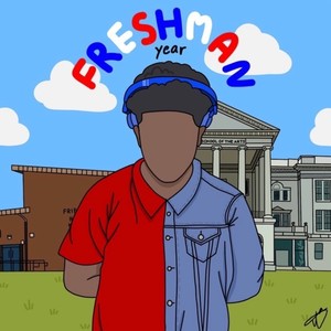 Freshman Year (Explicit)