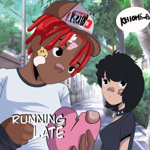 Running Late (Explicit)
