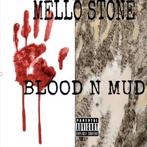 Blood N Mud (Explicit)