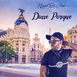 Dime Porque (Explicit)
