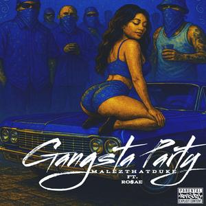Gangsta Party (feat. Ro$ae) (Explicit)