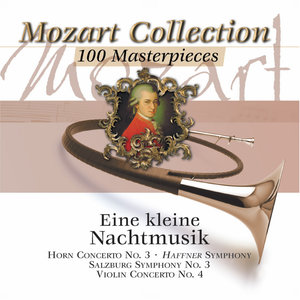 Mozart Collection, Vol. 1: 100 Masterpieces - Eine Kleine Nachtmusik