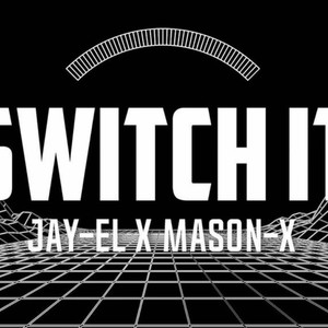 Switch It (feat. Jay-El) [Explicit]