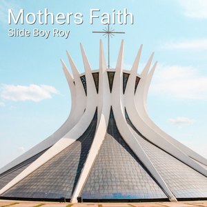 Mothers Faith