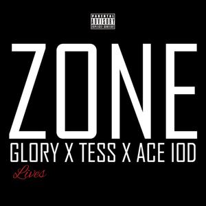 Zone (feat. Tess & Ace IOD) [Explicit]