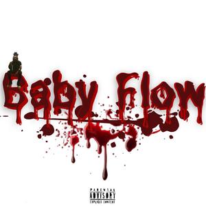 Baby Flow (Explicit)