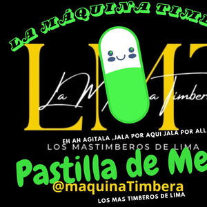 La Máquina Timbera “Pastilla de Menta”