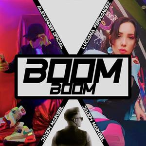 Boom Boom (feat. Jaddy Maikeeel & Luciana Fernandez)