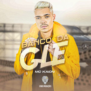 MC Kaion - Banco da GLE (Explicit)