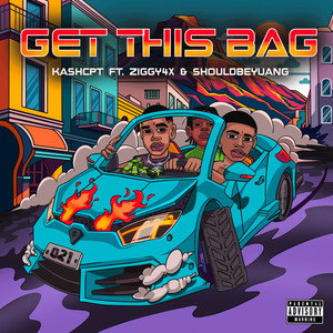 Get This Bag (feat. Shouldbeyuang) (Explicit)
