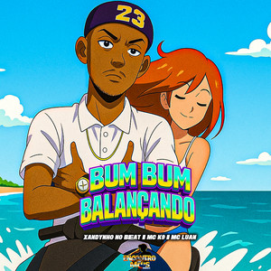 BUM BUM BALANÇANDO (Explicit)
