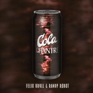 Cola Chantré (Explicit)