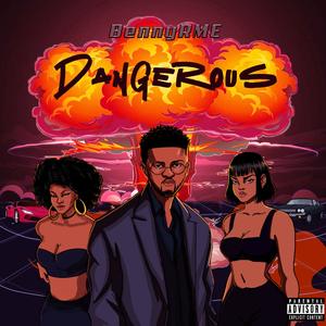 Dangerous (Explicit)