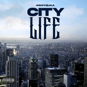 City Life (Explicit)