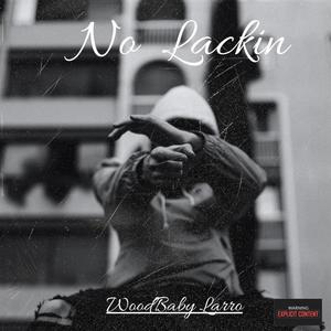 No Lackin (Explicit)