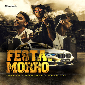 Festa No Morro (Explicit)