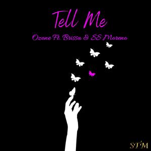 Tell Me(feat. Brissa & SS Moreno)