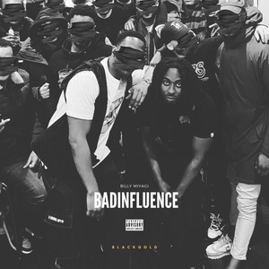 Bad Influence (Explicit)