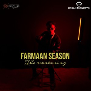 Farmaan Season : The Awakening