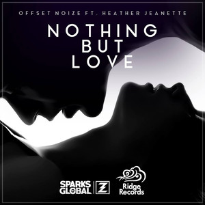 Nothing But Love(feat. Heather Jeanette)