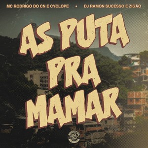 As Puta pra Mamar (Explicit)