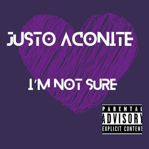 I'm Not Sure (Explicit)