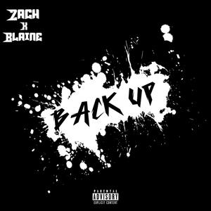 BACK UP! (feat. Blaine) (Explicit)