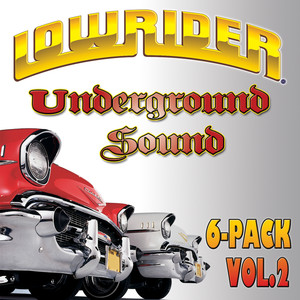 Lowrider Underground Sound 6-Pack (Vol. 2)